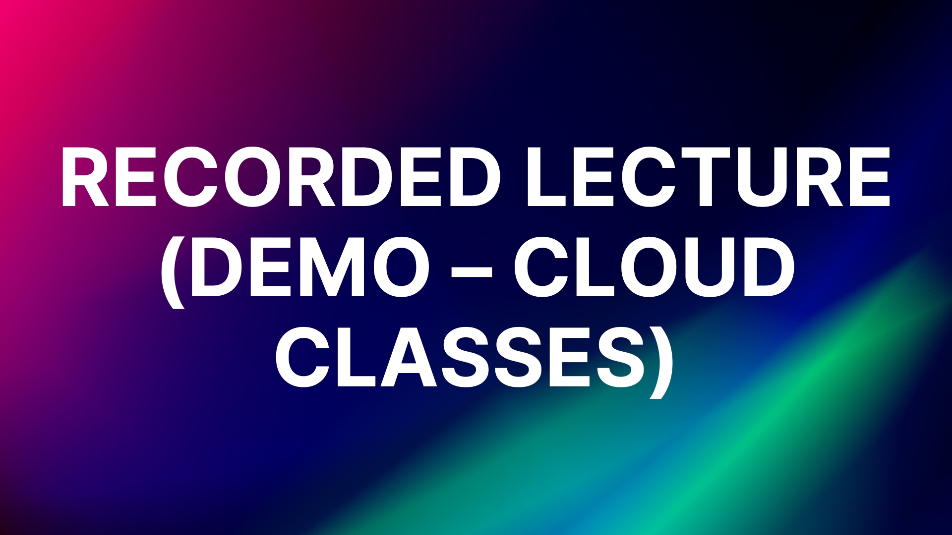 Recorded Lectures